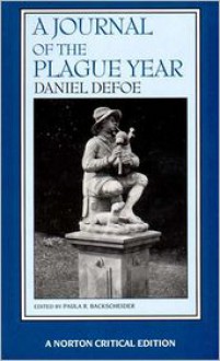 A Journal of the Plague Year - Daniel Defoe, Paula R. Backsheider