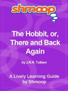 Shmoop Learning Guides: The Hobbit - Shmoop