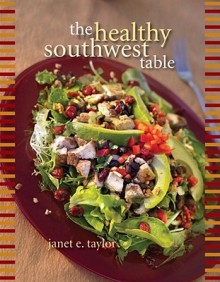 Healthy Southwest Table - Janet Taylor