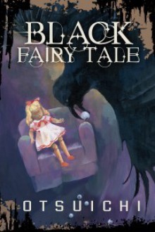 Black Fairy Tale - Otsuichi, Nathan Collins