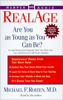 Realage: Are You as Young as You Can Be? [With Booklet] - Michael F. Roizen