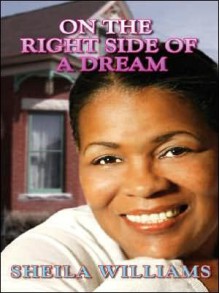 On the Right Side of a Dream - Sheila Williams