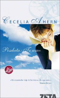 Posdata: Te amo - Cecelia Ahern