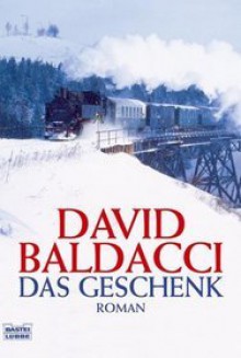 Das Geschenk - Uwe Anton, David Baldacci