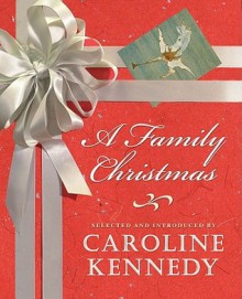 A Family Christmas - Caroline Kennedy