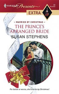 The Prince's Arranged Bride - Susan Stephens