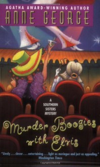 Murder Boogies with Elvis - Anne George