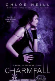 Charmfall (Dark Elite, #3) - Chloe Neill