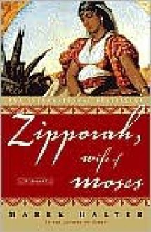 Zipporah, Wife of Moses - Marek Halter, Howard Curtis