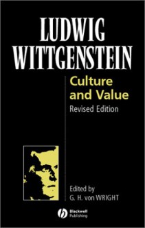 Culture and Value: A Selection from the Posthumous Remains - Ludwig Wittgenstein, Georg Henrik von Wright, Heikki Nyman