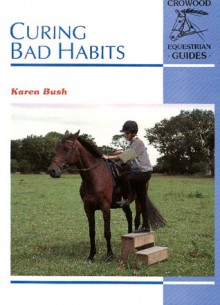 Curing Bad Habits - Karen Bush