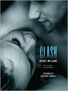 Clash - Nicole Williams, Cassandra Campbell