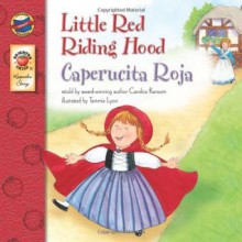 Little Red Riding Hood, Grades PK - 3: Caperucita Roja (Keepsake Stories) - Candice F. Ransom, Tammie Speer Lyon