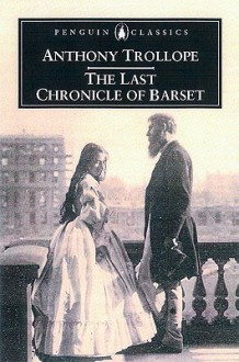 The Last Chronicle of Barset - Anthony Trollope