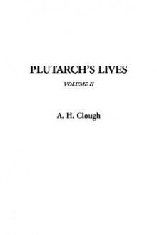 Plutarch's Lives, V2 - Arthur Hugh Clough