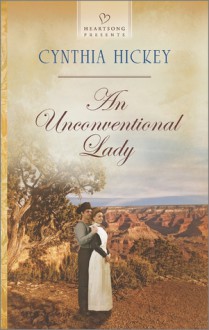 An Unconventional Lady - Cynthia Hickey