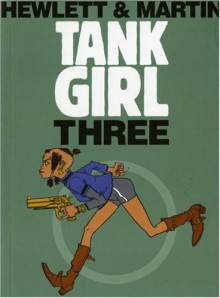 Tank Girl 3 (Remastered Edition) - Alan Martin, Jamie Hewlett