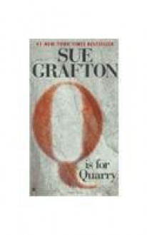 Q Is For Quarry (Kinsey Millhone #17) - Sue Grafton