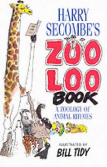 Harry Secombe's Zoo Loo Book - Harry Secombe, Bill Tidy