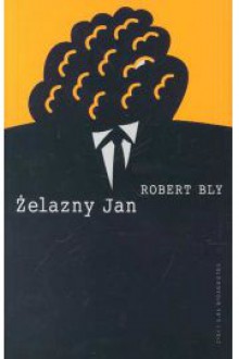 Żelazny Jan - Bly Robert