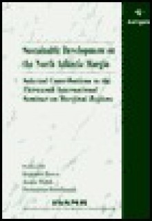 Sustainable Development on the North Atlantic Margin: Selected Contributions to the Thirteenth International Seminar on Marginal Regions - Reginald Byron, James Walsh, Proinnsias Breatnach