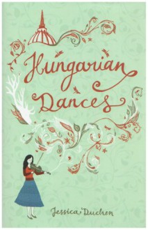 Hungarian Dances - Jessica Duchen
