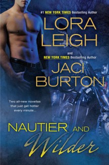 Nautier and Wilder - Lora Leigh, Jaci Burton