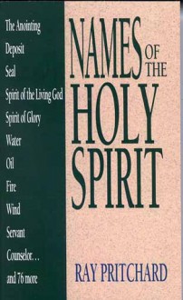 Names of the Holy Spirit - Ray Pritchard