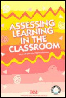 Assessing Learning In The Classroom - Jay McTighe