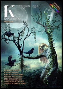 Kontury nr 1 - Marcin Pietraszek, Bogdan Wiśniewski, Dariusz S. Jasiński, Tomasz Wybranowski, Barbara Gabrysz, Joanna Radosz, Agnieszka Szymanik, Redakcja magazynu Kontury