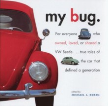 My Bug - Michael J. Rosen