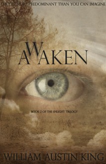 Awaken - William Austin King