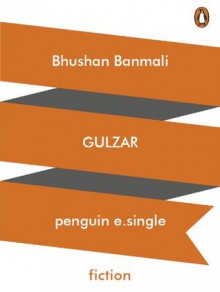 Bhushan Banmali - Gulzar, Sunjoy Shekhar