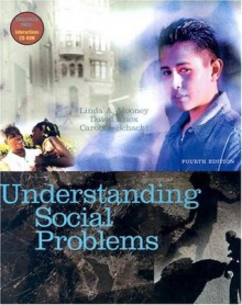 Understanding Social Problems (with CD-ROM and InfoTrac) - Linda A. Mooney, David Knox, Caroline Schacht