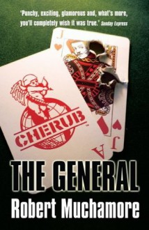 CHERUB: The General - Robert Muchamore