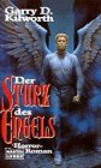 Der Sturz Des Engels - Garry Douglas Kilworth