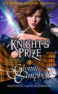 Knight's Prize (The Warrior Maids of Rivenloch, Book 3) - Glynnis Campbell