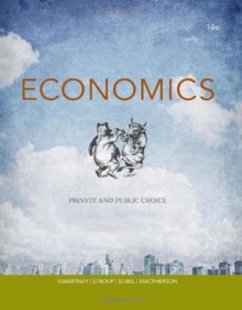 Economics: Private and Public Choice - James D. Gwartney, Richard L. Stroup, Russell S. Sobel