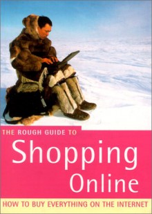 The Rough Guide to Shopping Online - Rough Guides