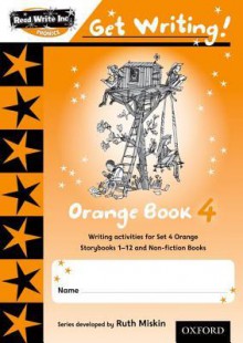 Read Write Inc. Phonics: Get Writing!: Orange Book 4 - Ruth Miskin