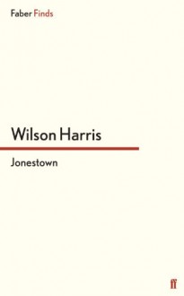 Jonestown - Wilson Harris