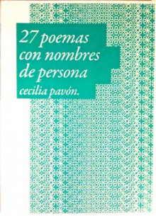 27 poemas con nombres de persona: o un solo poema con 27 personas - Cecilia Pavón