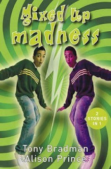 Mixed Up Madness - Tony Bradman