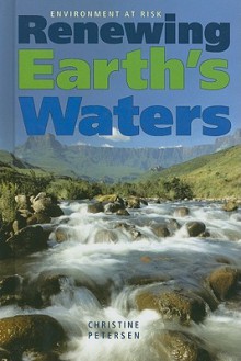 Renewing Earth's Waters - Christine Petersen