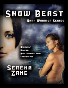 Snow Beast (Dark Warrior Series) - Serena Zane