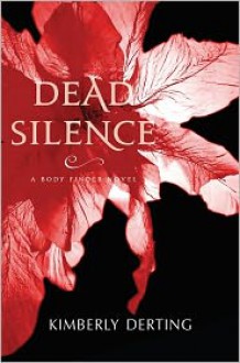 Dead Silence - Kimberly Derting