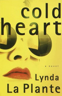 Cold Heart - Lynda La Plante