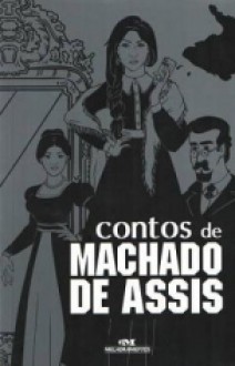 Contos de Machado de Assis - Machado de Assis