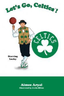 Let's Go, Celtics! - Aimee Aryal