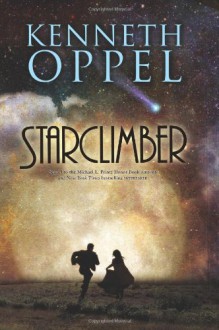 Starclimber - Kenneth Oppel